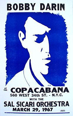 Poster for 1967 Bobby Darin performance at New York's Copacabana nightclub. Click for copy.