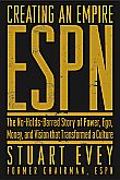 Stuart Evey's 2004 book on the making of ESPN, the "all-sports" cable TV network.