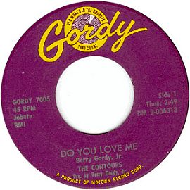 Original Gordy record label 45 rpm recording of 'Do You Love Me?,' first issued in June 1962. Click for digital.