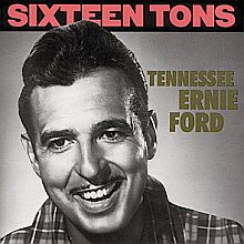"Sixteen Tons" record sleeve photo. "Sixteen Tons" album. Click for CD.