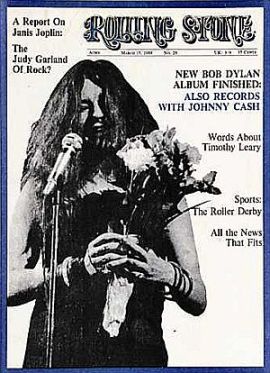Janis Joplin on the cover of the March 15th, 1969 edition of Rolling Stone, featuring a story that asks if she is “the Judy Garland of Rock?” Click for copy.