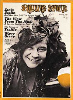 Janis Joplin on the cover of "Rolling Stone," August 6, 1970. Click for copy.