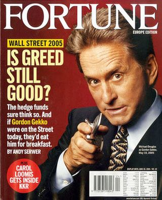Fortune magazine used a Michael Douglas image to invoke Gordon Gekko, the ruthless fictional trader of 1987's film â€œWall Streetâ€ for a June 2005 cover story.