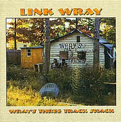In the 1970s, frustrated with the music business, Wray turned a family chicken coop into a crude, three-track studio, where he & friends experimented with sounds & styles. This 2005 two disc album by Acadia Records captures some of that. Click for CD.
