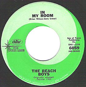 “In My Room” 45rpm single, shown on a later-edition “green swirl” label, 1965-67. Click for digital 'In My Room'.