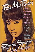 Hardback edition of Ronnie Spector’s 1990 book, “Be My Baby,” Harmony Books.