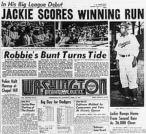 Newspaper coverage of Jackie Robinson’s major league debut by the black-owned “Pittsburgh Courier” (Wash., D.C. edition), Saturday, April 19, 1947.