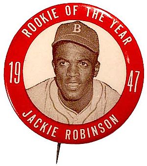 Jackie Robinson is shown in a 1947 Rookie-of-the-Year pin. The late 1940s-early 1950s were the heyday of "stadium pins” or “pinbacks,” produced for sale at stadium concession stands to depict and support favorite players; collectables today. Jackie Robinson is shown in this 1947 Rookie-of-the-Year pin. According to one source, no player aside from Babe Ruth has been the subject of more pins than Jackie Robinson.