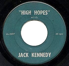 Record label for Kennedy campaign song, “High Hopes,” by Frank Sinatra, recorded, Feb 1960. Record label for Kennedy campaign song, “High Hopes,” by Frank Sinatra, recorded, Feb 1960.