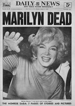 August 6, 1962: New York Daily News front page, reporting on the death of Marilyn Monroe.