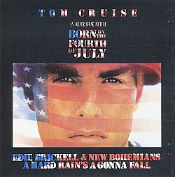 MCA single of “A Hard Rain's A Gonna Fall” by Edie Brickell & New Bohemians from1989 film, “Born on The Fourth of July.”