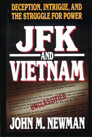 John Newman’s book, “JFK and Vietnam.” Click for copy.