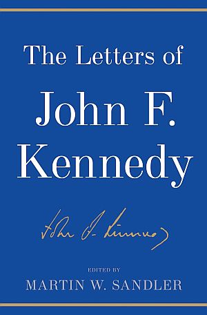 Martin Sandler’s 2013 compilation of JFK’s letters range from those sent to Martin Luther King and Clare Booth Luce, to John Wayne and Nikita Khrushchev. Click for copy.