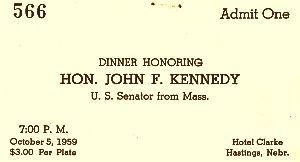 Oct 5, 1959: Ticket for local dinner at the Hotel Clark in Hastings, NE, featuring Senator John F. Kennedy.