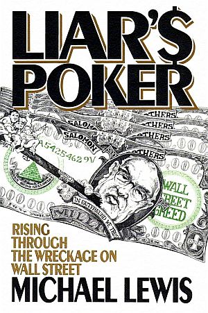 Cover of Lewis’s 1989 book “Liar’s Poker.” Click for copy.