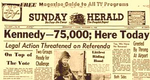 Nov 1960: A few days before the election, in early November, Kennedy’s campaign made a blitz of New England, bringing out tens of thousands. Here the Bridgeport, CT ‘Sunday Herald’ notes an expected turnout.