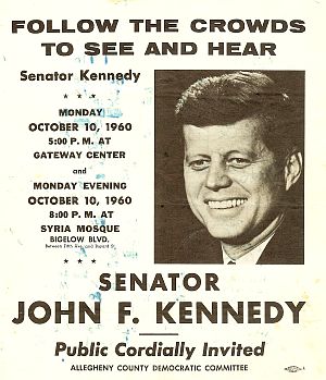 Campaign poster for JFK appearances on Oct 10th, 1960 at Gateway Center & Syria Mosque in Pittsburgh, PA.