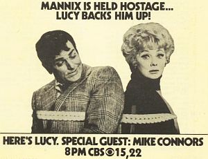 1971 CBS ad for “Here’s Lucy” episode when Lucy and TV detective “Mannix” are tied up together and try to escape.