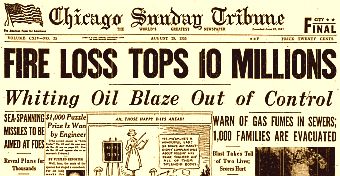 Aug 28, 1955 Chicago Tribune headlines on the Standard Oil refinery fire indicate huge losses and “oil blaze out of control.”