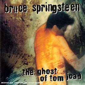 1995: Bruce Springsteen album, "The Ghost of Tom Joad."