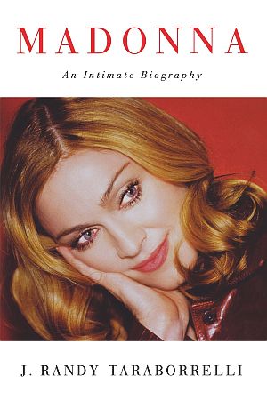 J. Randy Taraborrelli’s “Madonna: An Intimate Biography”.