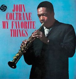 John Coltrane’s 1961 album includes rendition of ‘My Favorite Things.’ Click for CD or digital.