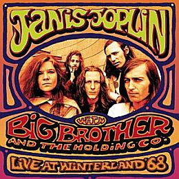 Janis Joplin with members of Big Brother and the Holding Co., on album performance at Winterland in San Francisco. Click for CD or digital.