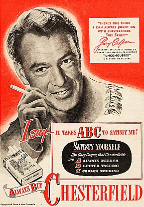 By the late 1940s, Chesterfield cigarettes were the dominant brand being pitched by Hollywood celebs, here by Gary Cooper in 1948, also plugging his film, “Unconquered” by Paramount.
