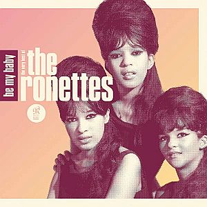 Ronettes album: “Be My Baby: The Very Best of The Ronettes.” Click for CD or digital singles. 
