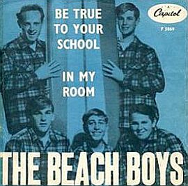 Cover sleeve for Beach Boys singles “Be True To Your School" & "In My Room". Click for digital 'Be True...'.