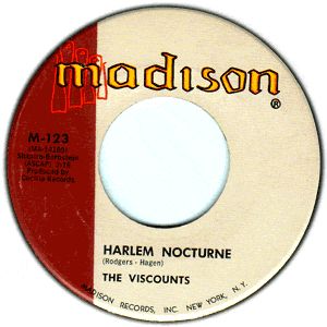 The Viscounts’ first version of “Harlem Nocturne” on the Madison record label, 1959-1960.