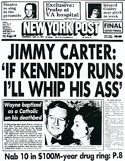 The New York Post was one of a few newspapers to run Jimmy Carter’s June 1979 quote about Ted Kennedy on its front page.