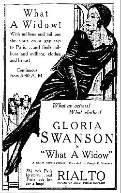 October 1930 newspaper ad for "What a Widow," Gloria Swanson’s second talkie. Swanson, a big 1920s silent film star, made only a few talkies in the 1930's, then disappeared until she did "Sunset Boulevard" in 1950. Ad also notes in fine print, “presented by Joseph P. Kennedy,” the famous Kennedy family patriarch who became involved with Swanson. Click for book.