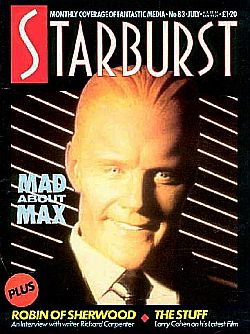 Max Headroom also appeared on the July 1985 cover of Starburst magazine. Max Headroom also appeared on the July 1985 cover of Starburst magazine.