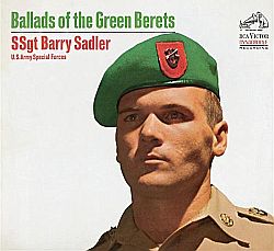 Barry Sadler on album cover for “Ballads of The Green Berets,” which came out about the same time as the single. As of 2011, both single & album have sold more than 9 million copies. Click for CD.