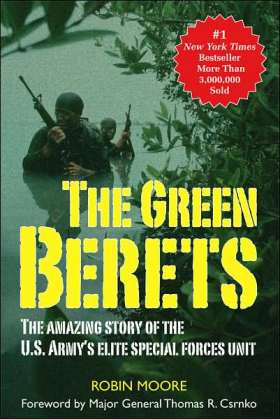 Later paperback edition of Robin Moore’s book, “The Green Berets.” Click for book.