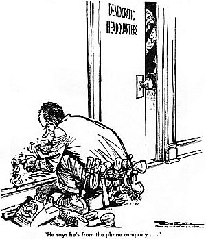 In this June 1972 Paul Conrad cartoon, Democrats are peeking out their doorway, looking at a Nixon-caricatured repair man, saying: “He says he’s from the phone company...”