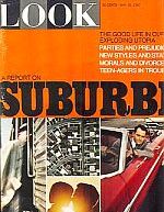 Look, Nay 1967: "Suburbia."