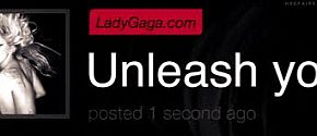 Gaga message: "Unleash your inner monster!"