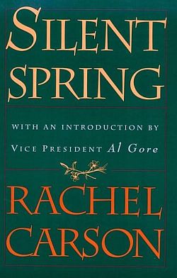 1992-1994 edition of “Silent Spring” with intro-duction by then U.S. Vice President, Al Gore.