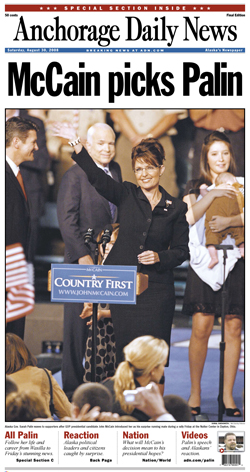 Headlines from August 2008 after Republican Presidential candidate and U.S. Senator John McCain, picked Alaska Governor Sarah Palin to be his running mate. Headlines from August 2008 after Republican Presidential candidate and U.S. Senator John McCain, picked Alaska Governor Sarah Palin to be his running mate.