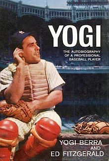 Yogi Berra’s 1961 autobiography with Ed Fitzgerald, former editor, Sport magazine.