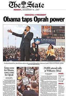 The December 2007 endorsement of  U.S. Senator Barack Obama for president by TV celebrity Oprah Winfrey (yellow jacket) made front page news across the country.