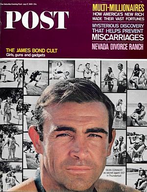 July 17, 1965: Sean Connery on the cover of The Saturday Evening Post magazine for feature story: “The James Bond Cult: Girls, Guns and Gadgets.” Click for magazine.
