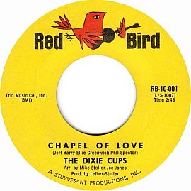 The Dixie Cups' No 1 hit, “Chapel of Love,” on Red Bird records, 1963. Click for digital.