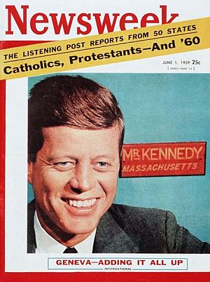 June 1, 1959: JFK on the cover of Newsweek magazine, as the religion issue gets top billing in an early survey for the 1960 race.