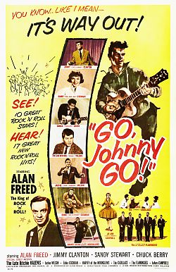 1959 poster for “Go, Johnny Go!,” with Alan Freed & performing artists pictured. Click for DVD.