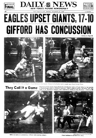 November 21st, 1960: New York Daily News full-page treatment of Eagles-Giants game with photos of the Bednarik-Gifford hit, Gifford being taken off the field by stretcher, and part of headline reading, “Gifford Has Concussion.” 