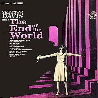 Cover of 1963 Skeeter Davis album, “The End of The World,” also the title of her hit single that year. RCA label. Click for CD.