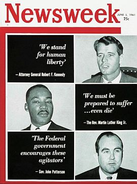 Newsweek’s June 5, 1961 featured three of the contending major players in the Freedom Rider controversy that continued throughout the summer.